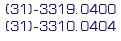 (31)-3319.0400
(31)-3310.0404